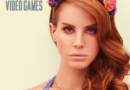 Lana Del Rey Video Games: Şarkının Temaları ve Analizi
